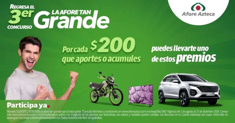 Afore Azteca premia el ahorro voluntario con sorteos millonarios